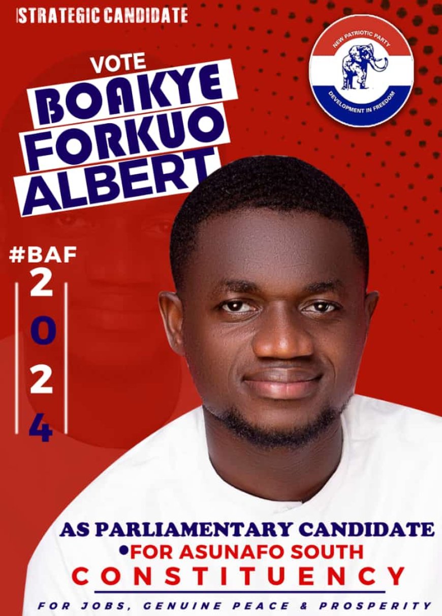 B A FORKUO, NPP ASUNAFO SOUTH PC HOPEFUL WRITES : i am the best candidate to end 'skirt' and 'blouse' voting pattern